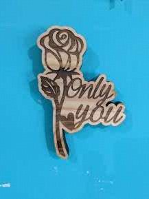 “Only You” Rose Engraved Wooden Cutout – Romantic Handmade Gift & Home Décor